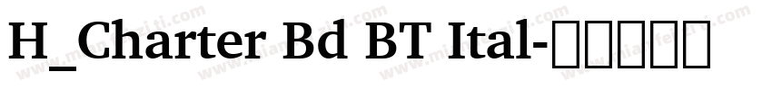 H_Charter Bd BT Ital字体转换